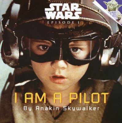 Star Wars, episode I. I am a pilot /