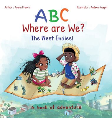 ABC where are we? The West Indies! : a book of adventure