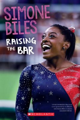 Simone Biles : raising the bar