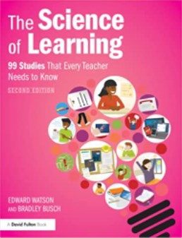 The science of learning : 99 studies that every teacher needs to know