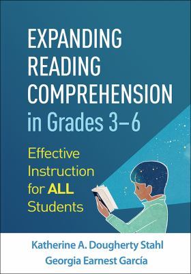 Expanding reading comprehension in grades 3-6 : effective instruction for all students