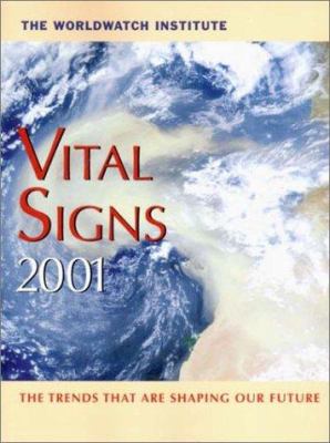 Vital signs 2001 : the trends that are shaping our future