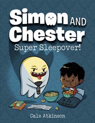 Simon and Chester. 2, Super sleepover /
