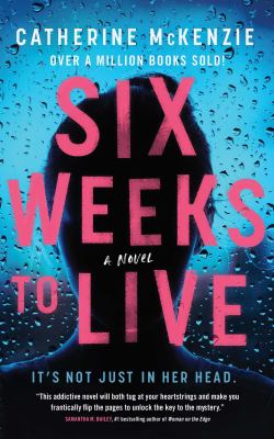 Six weeks to live : a novel