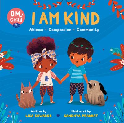 I am kind : ahimsa, compassion, and community