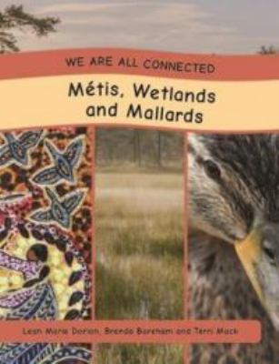 Métis, wetlands and mallards