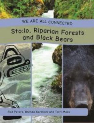 Sto:lo, riparian forests and black bears