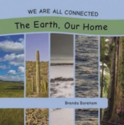 The Earth, our home