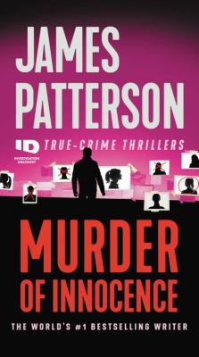 Murder of innocence : true-crime thrillers