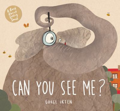 Can you see me? : a book about feeling small