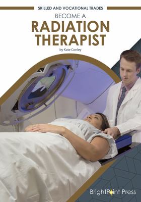 Become a radiation therapist