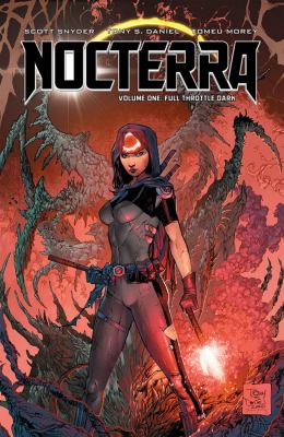 Nocterra. Volume one, Full throttle dark /