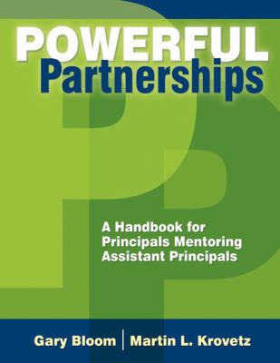 Powerful partnerships : a mentoring handbook for principals and their assistants