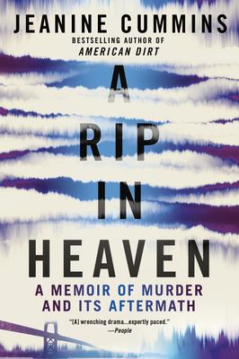 A rip in Heaven : a memoir of murder and its aftermath
