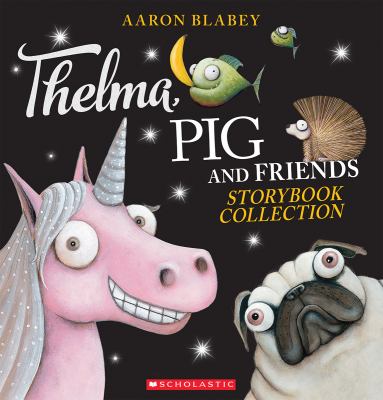 Thelma, Pig and friends storybook collection