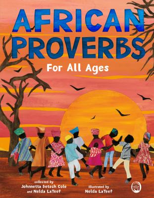 African proverbs for all ages