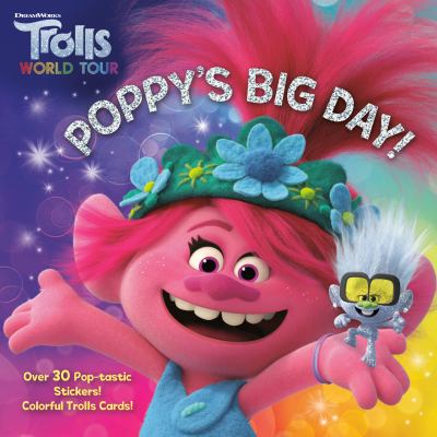 Trolls world tour : Poppy's big day!