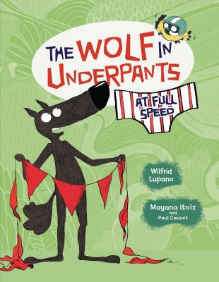 The wolf in underpants at full speed