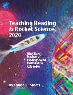 Teaching reading is rocket science, 2020 : what expert teachers of reading should know and be able to do