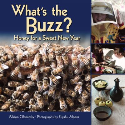 What's the buzz? : honey for a sweet new year