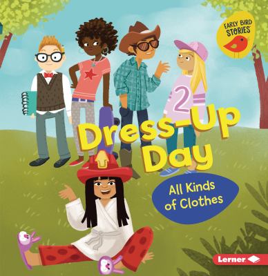 Dress-up day : all kinds of clothes