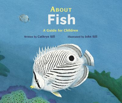 About fish : a guide for children = Sobre los peces : una guia para niÃ±os