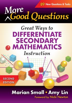 More good questions : great ways to differentiate secondary mathematics instruction