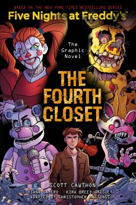 Five nights at Freddy's : the graphic novel. 3, The fourth closet