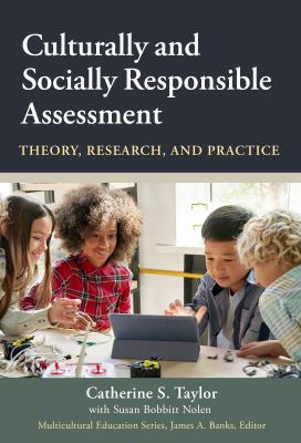Culturally and socially responsible assessment : theory, research, and practice