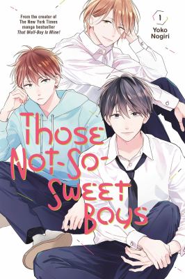 Those not-so-sweet boys, vol. 1