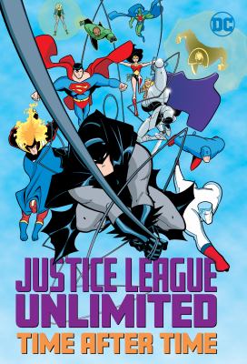 Justice League unlimited : time after time