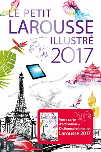 Le petit Larousse illustré : 90 000 articles, 5 000 illustrations, 355 cartes, 160 planches, chronologie universelle