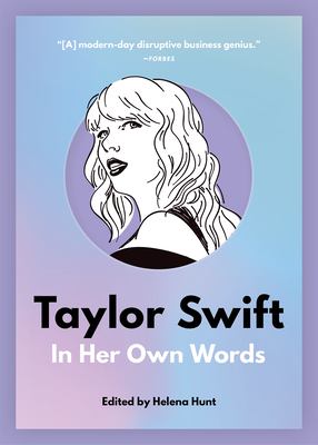 Taylor Swift : in her own words