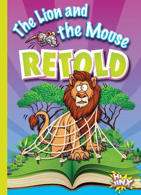 The lion and the mouse retold