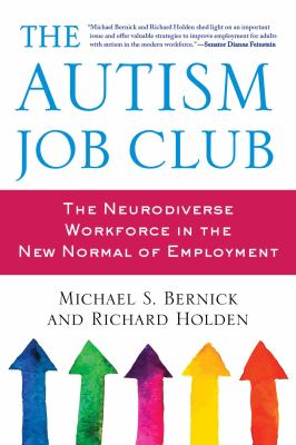 The autism job club : the neurodiverse workforce in the new normal of employment