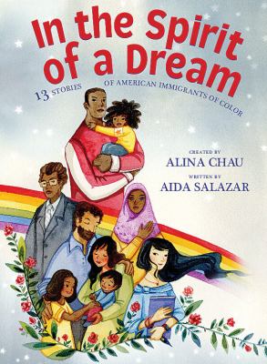 In the spirit of a dream : thirteen stories of American immigrants of color