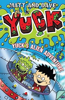 Yuck's alien adventure and Yuck's slobbery dog