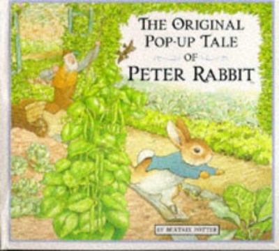 The original pop-up tale of Peter Rabbit