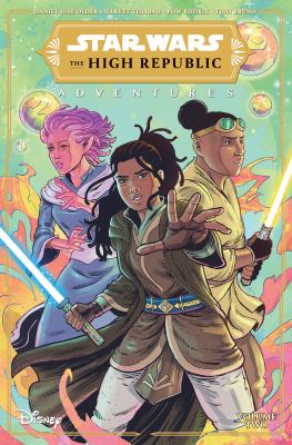 Star Wars. : adventures. Volume two / The High Republic :