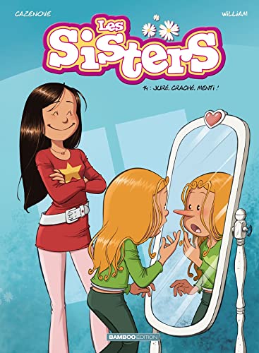 Les sisters. 14, Juré, craché, menti! /