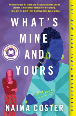 What's mine and yours : a novel