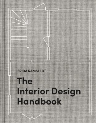 Interior design handbook : furnish, decorate, and style your space