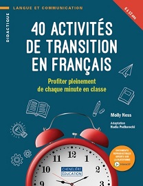 40 activités de transition en français : profiter pleinement de chaque minute en classe