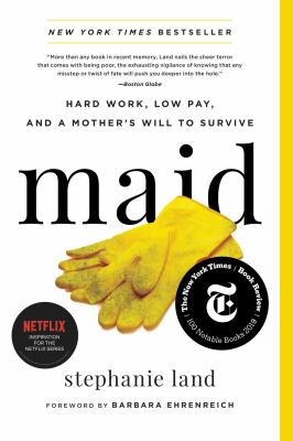 Maid : hard work, low pay, and a mother's will to survive
