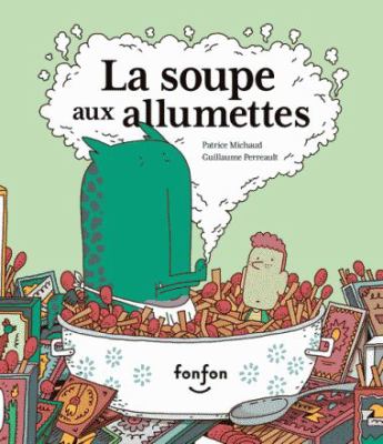 La soupe aux allumettes