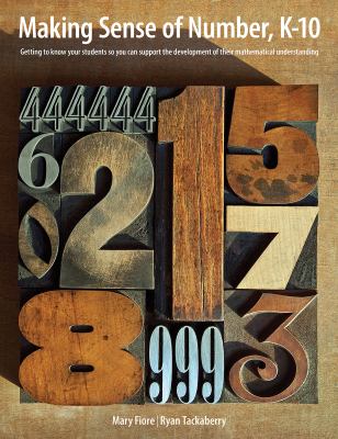 Making sense of number : getting to know your students so you can support the development of their mathematical understanding