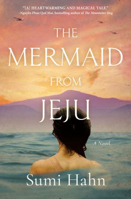 The mermaid from Jeju : a novel