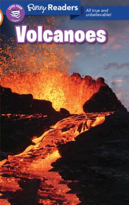 Volcanoes : all true and unbelievable!