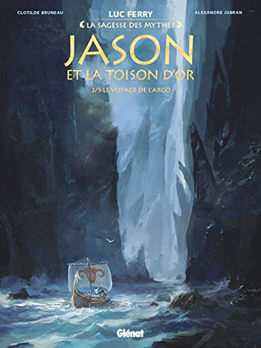 Jason et la toison d'or. 2, Le voyage de l'Argo /