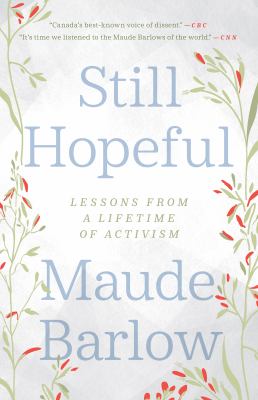 Still hopeful : lessons from a lifetime of activism